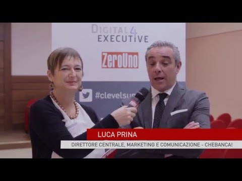 C-Level Summit - Intervista a Luca Prina, Direttore Centrale, Marketing e Comunicazione di CheBanca!