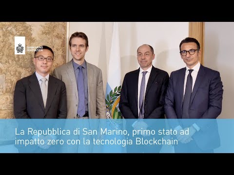 La Repubblica di San Marino, primo stato ad impatto zero con la tecnologia Blockchain