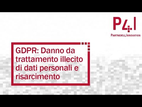 GDPR: Danno da trattamento illecito di dati personali e risarcimento