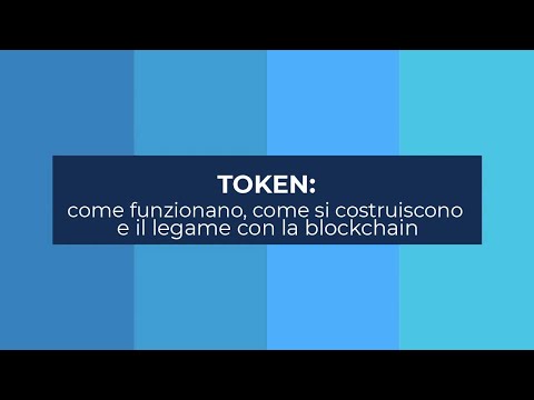 Token: come funzionano, come si costruiscono e il legame con la blockchain