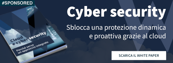 Cyber Security - Sblocca na protezione dinamica e proattiva grazie al cloud - Scarica il White Paper