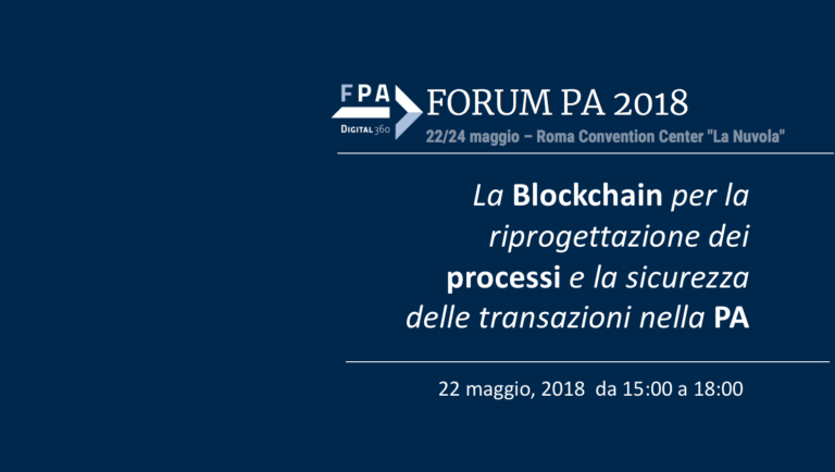 I vantaggi della Blockchain per la Pubblica Amministrazione al Forum PA 2018